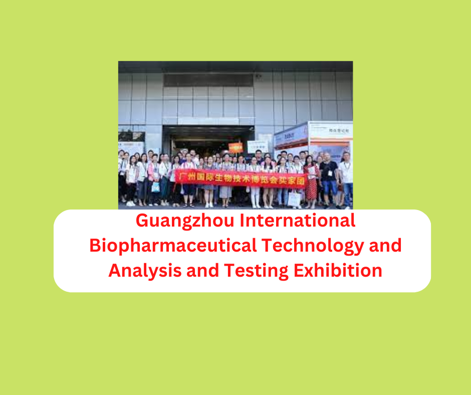 Guangzhou International Biopharmaceutical Technology and Analysis and Testing Exhibition